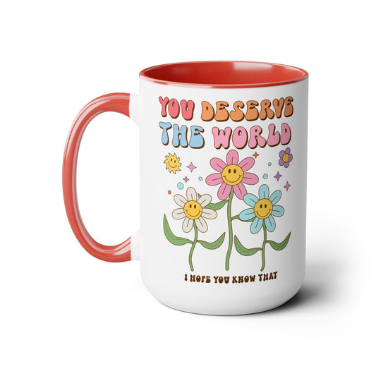 You Deserve the World 70s Style Coffee Mug 15oz - Floral, Multicolor Groovy Wavy Font - Inspirational Retro Drinkware - Empowering Gift