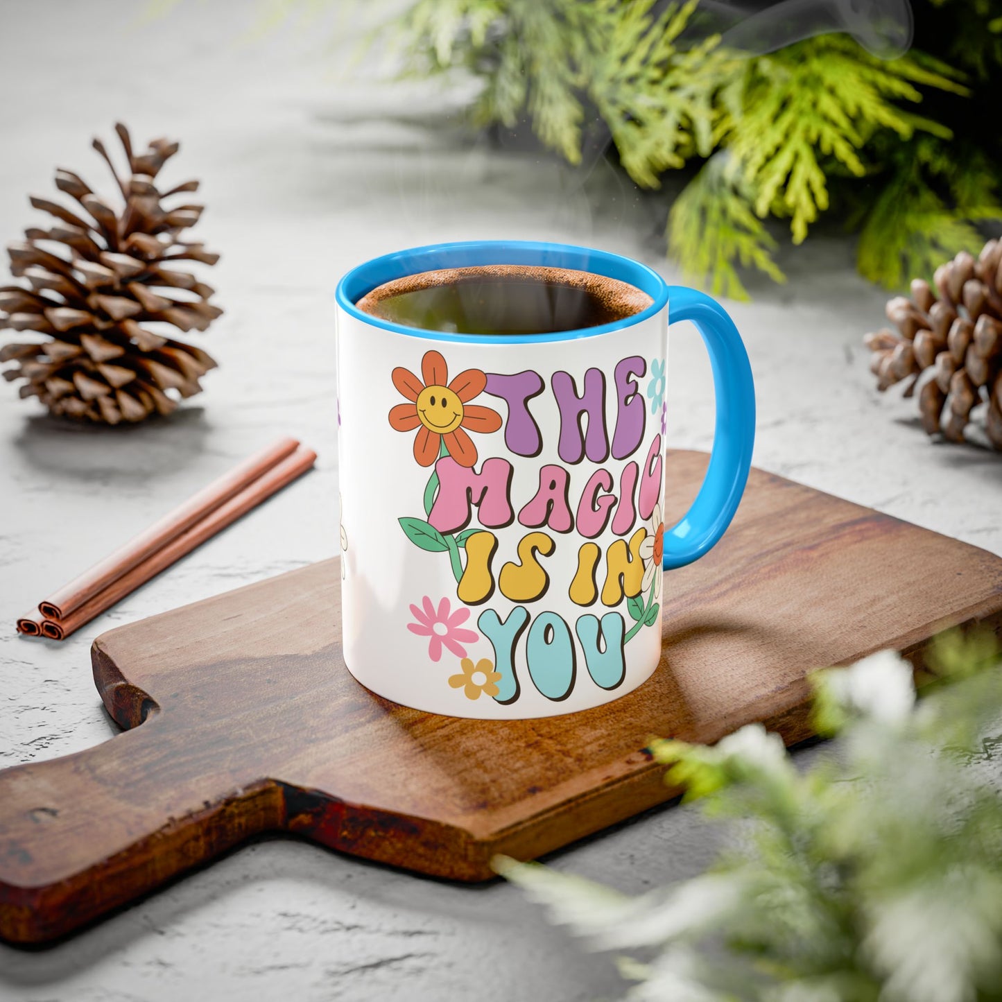 The Magic Is In You Accent Mug – Retro Flower Lettering | 11oz 15oz Colored Handle