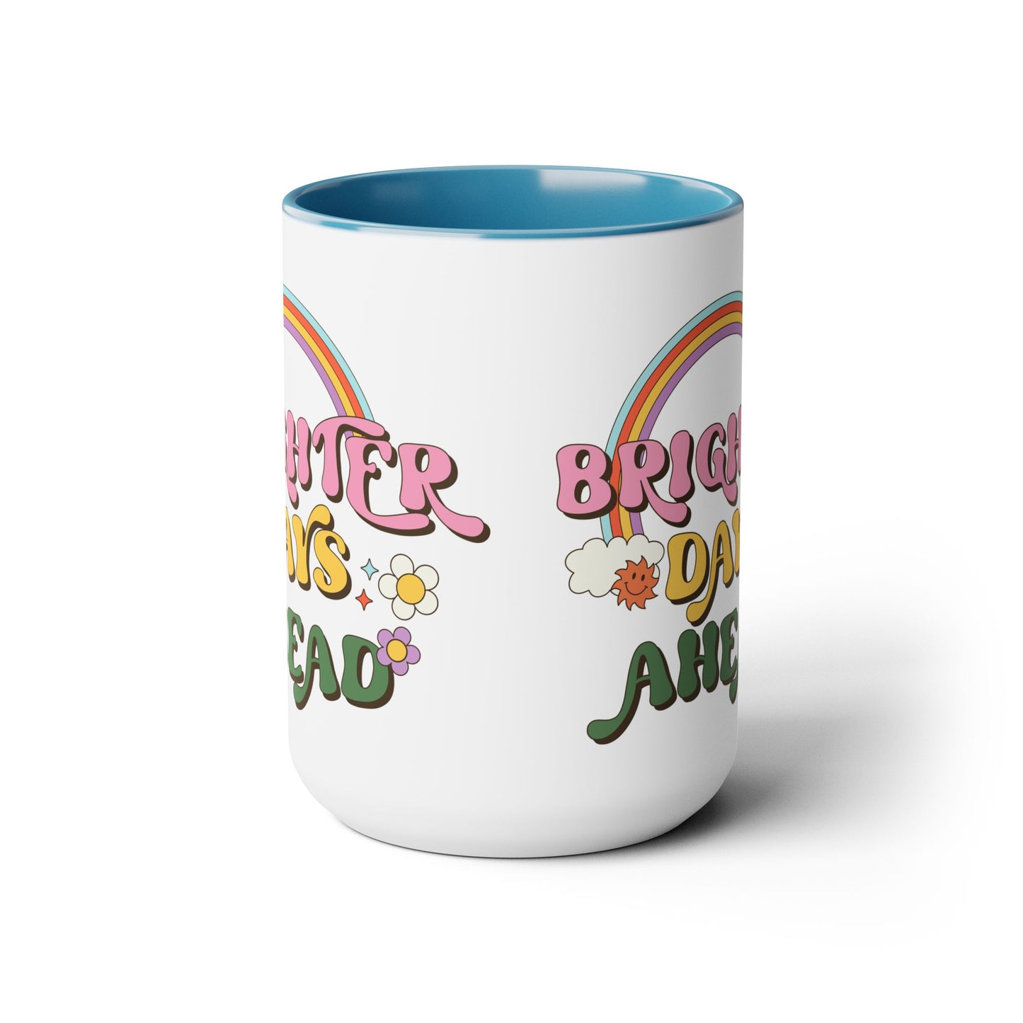 Brighter Days Ahead Coffee Mug – Rainbow Retro Positivity | 15oz Accent