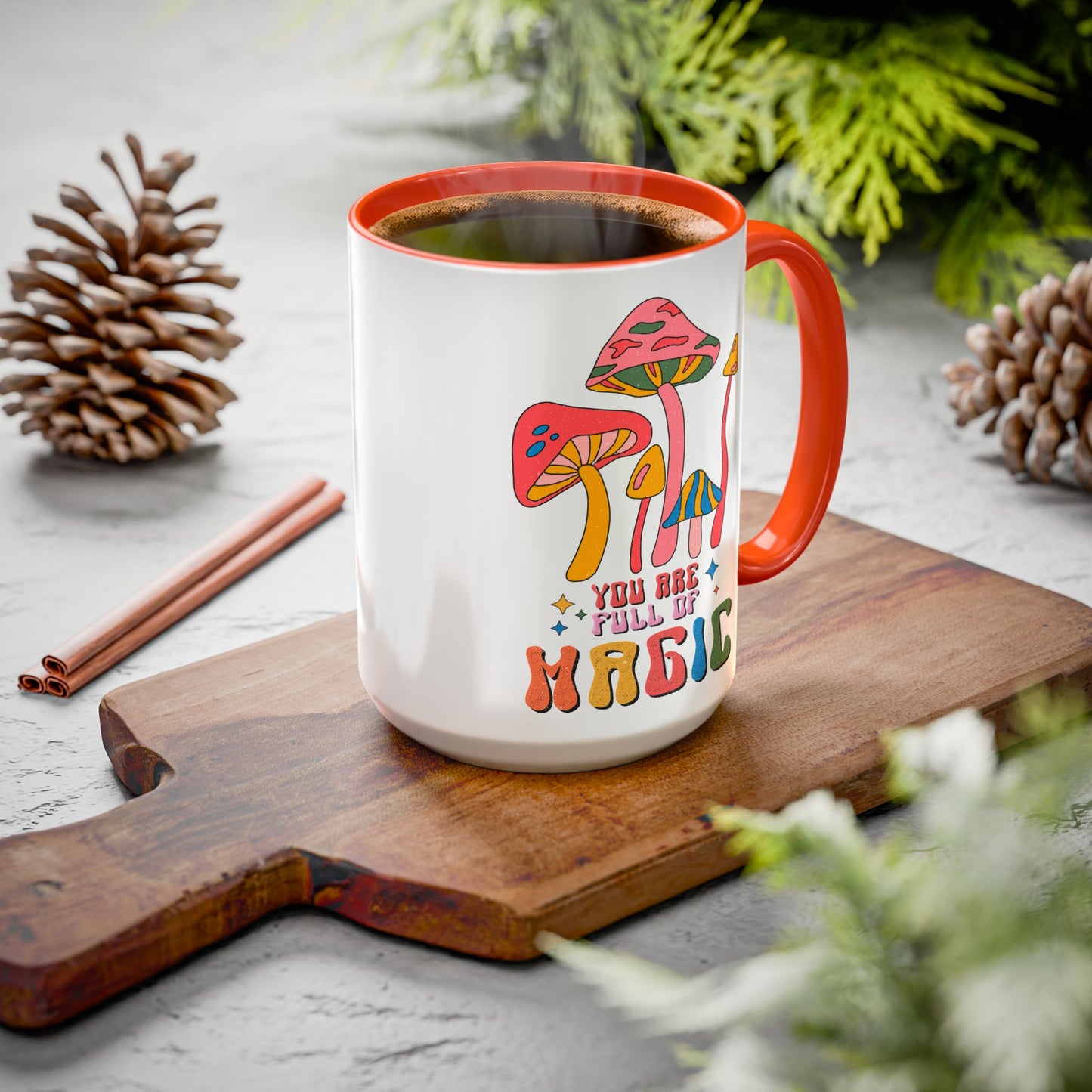 You Are Full of Magic – Accent Mug (11oz/15oz)