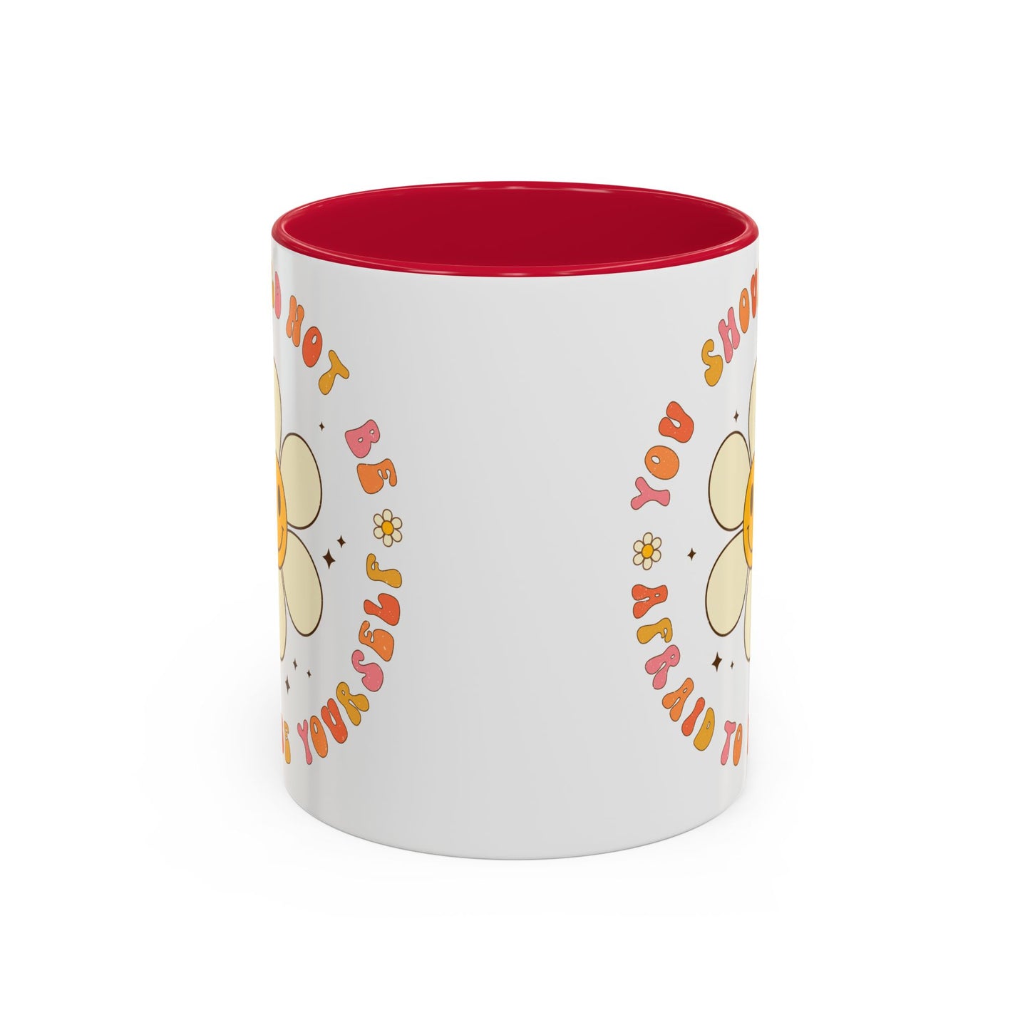 Don’t Be Afraid To Be Yourself Accent Mug – Smiley Flower | 11oz 15oz Colored Handle