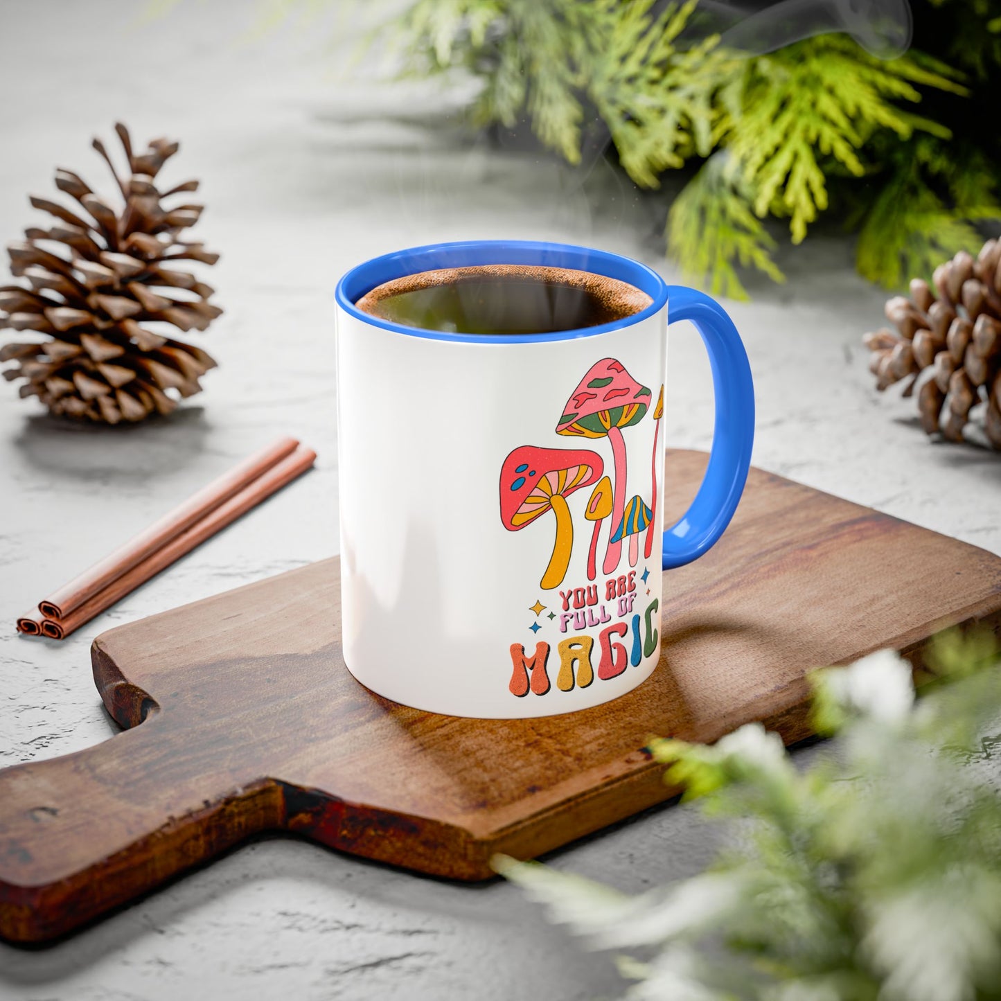 You Are Full of Magic – Accent Mug (11oz/15oz)
