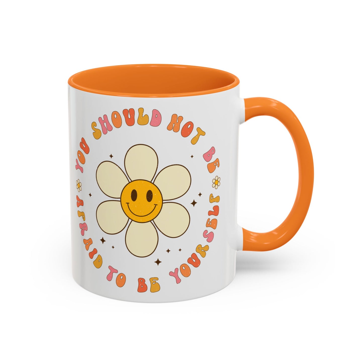 Don’t Be Afraid To Be Yourself Accent Mug – Smiley Flower | 11oz 15oz Colored Handle