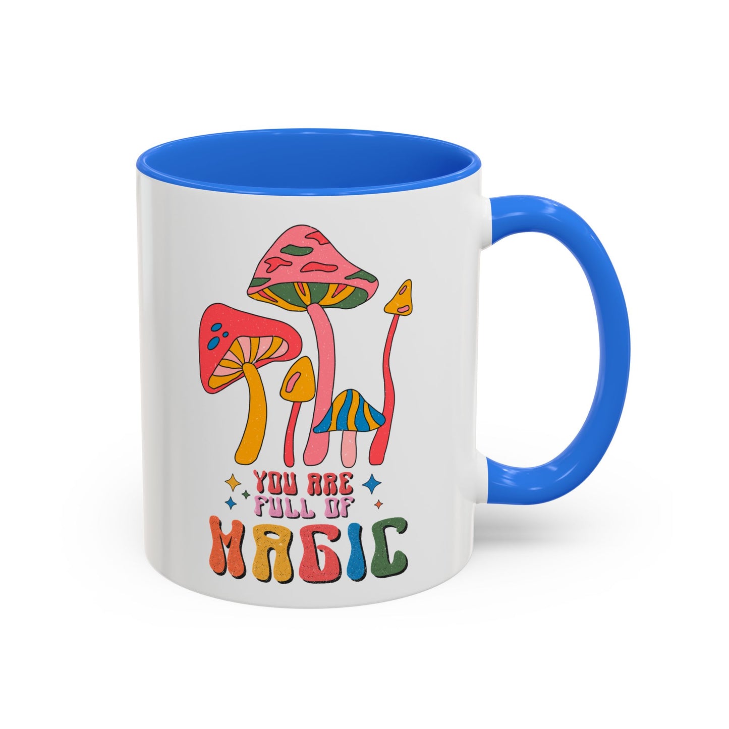 You Are Full of Magic – Accent Mug (11oz/15oz)