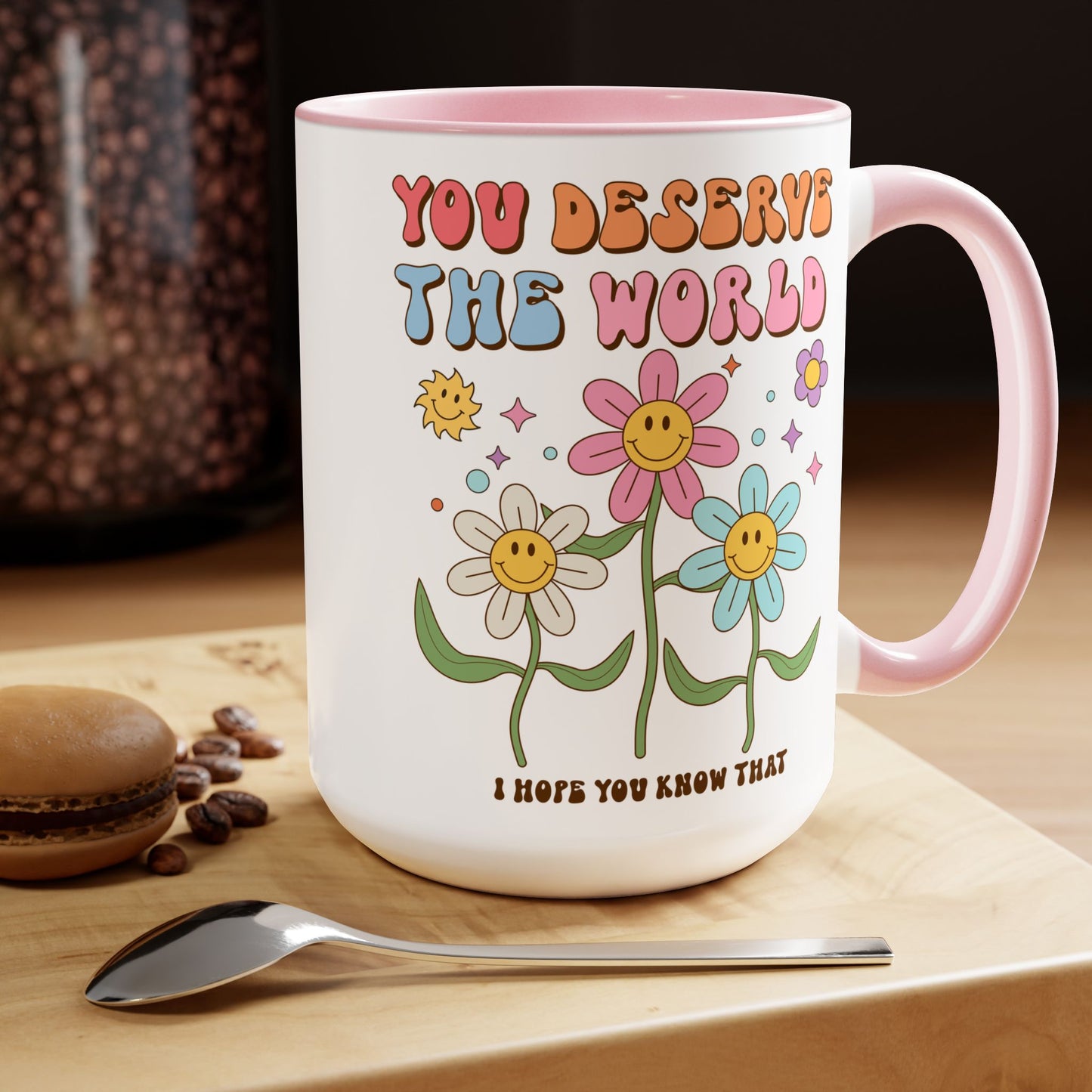You Deserve the World 70s Style Coffee Mug 15oz - Floral, Multicolor Groovy Wavy Font - Inspirational Retro Drinkware - Empowering Gift