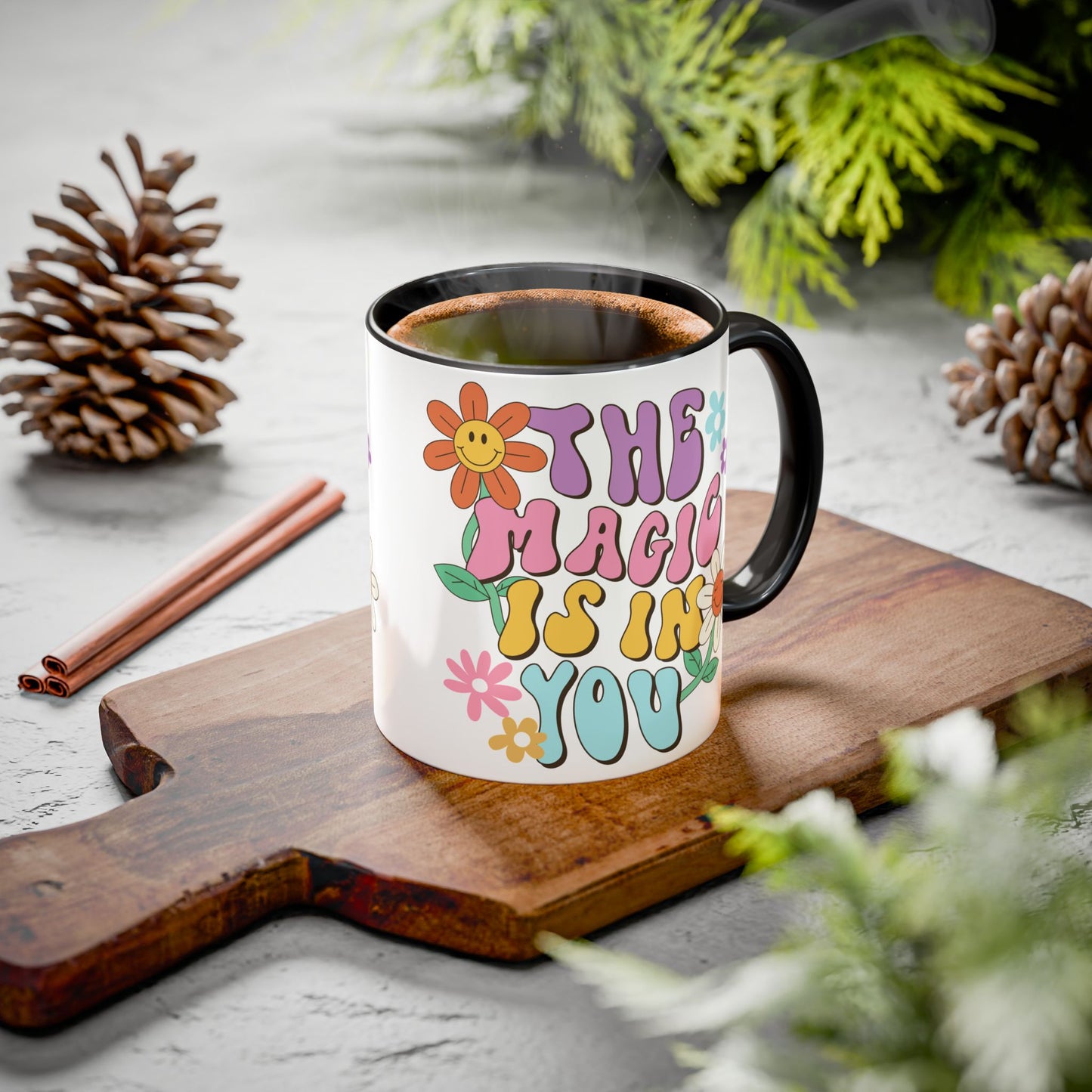 The Magic Is In You Accent Mug – Retro Flower Lettering | 11oz 15oz Colored Handle