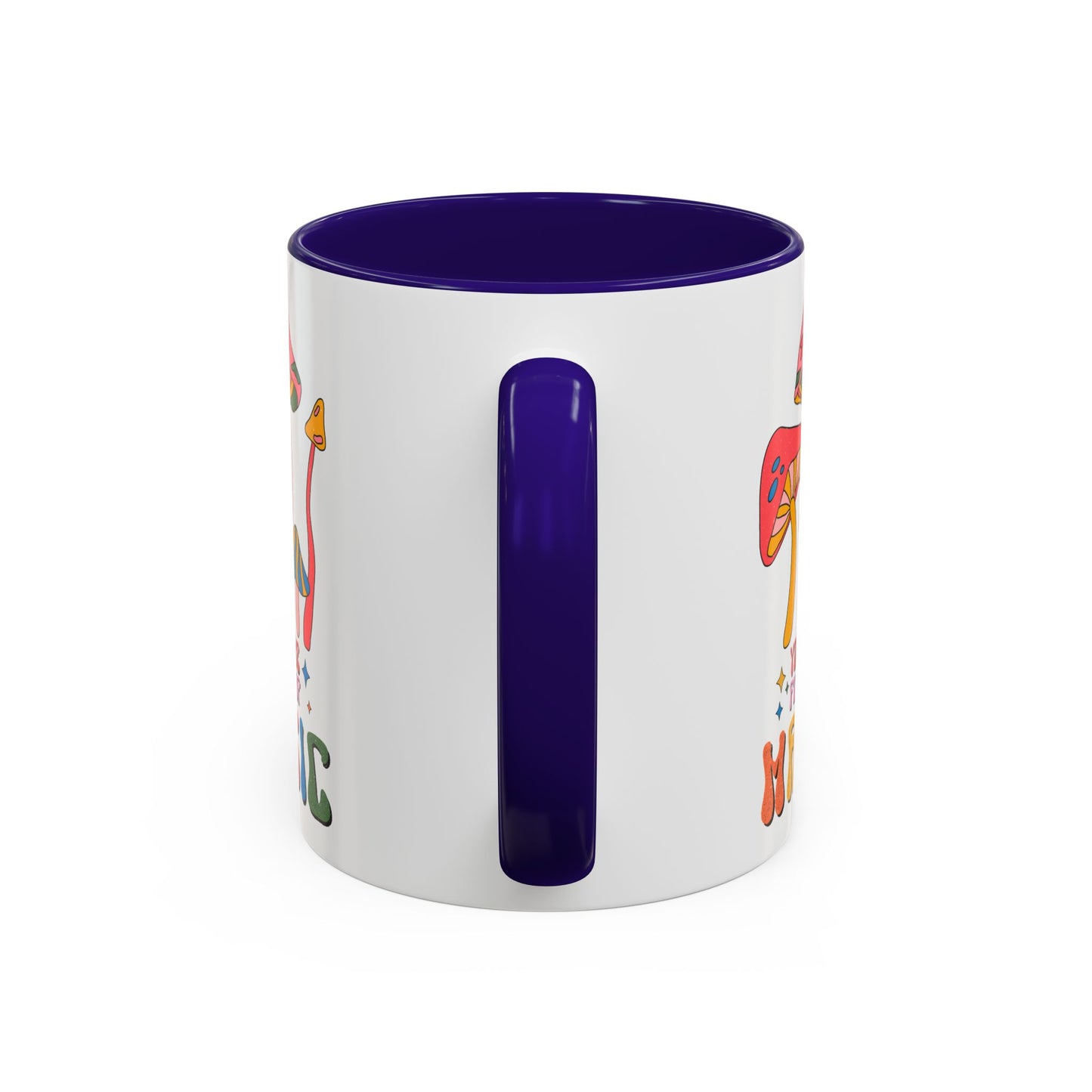 You Are Full of Magic – Accent Mug (11oz/15oz)