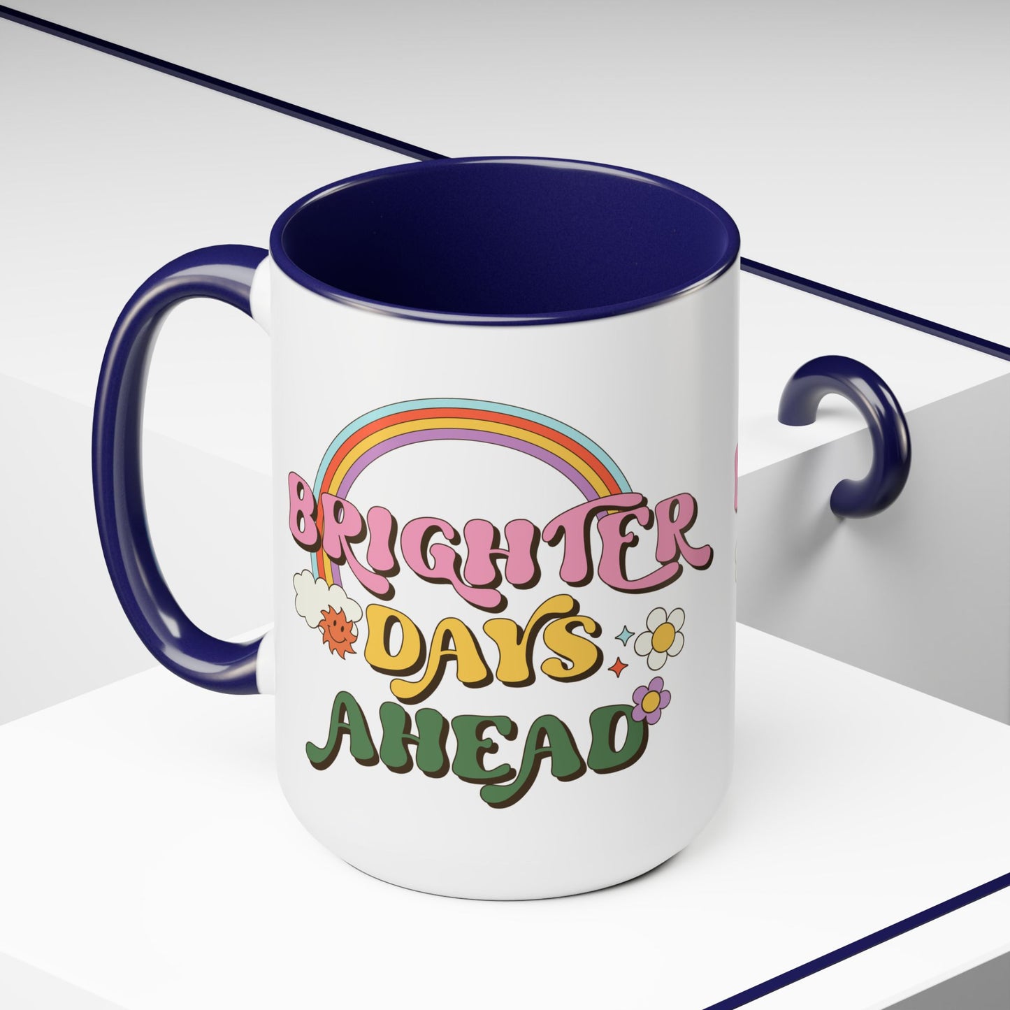 Brighter Days Ahead Coffee Mug – Rainbow Retro Positivity | 15oz Accent