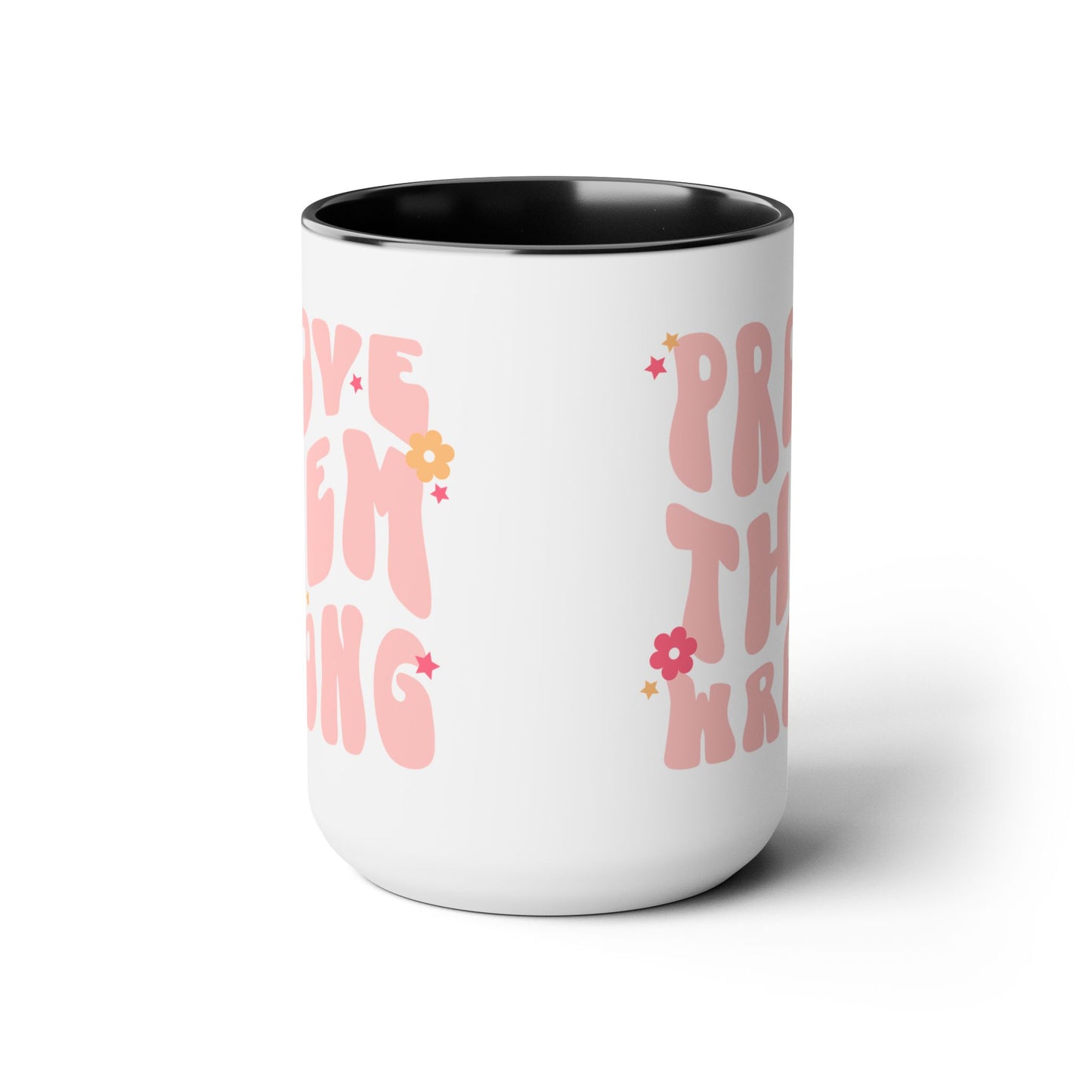 Prove Them Wrong Coffee Mug 15oz - Light Pink, 70s Themed Ceramic Cup, Groovy Font, Inspirational Motivation - Retro Nostalgia Gift