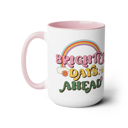 Brighter Days Ahead Coffee Mug – Rainbow Retro Positivity | 15oz Accent