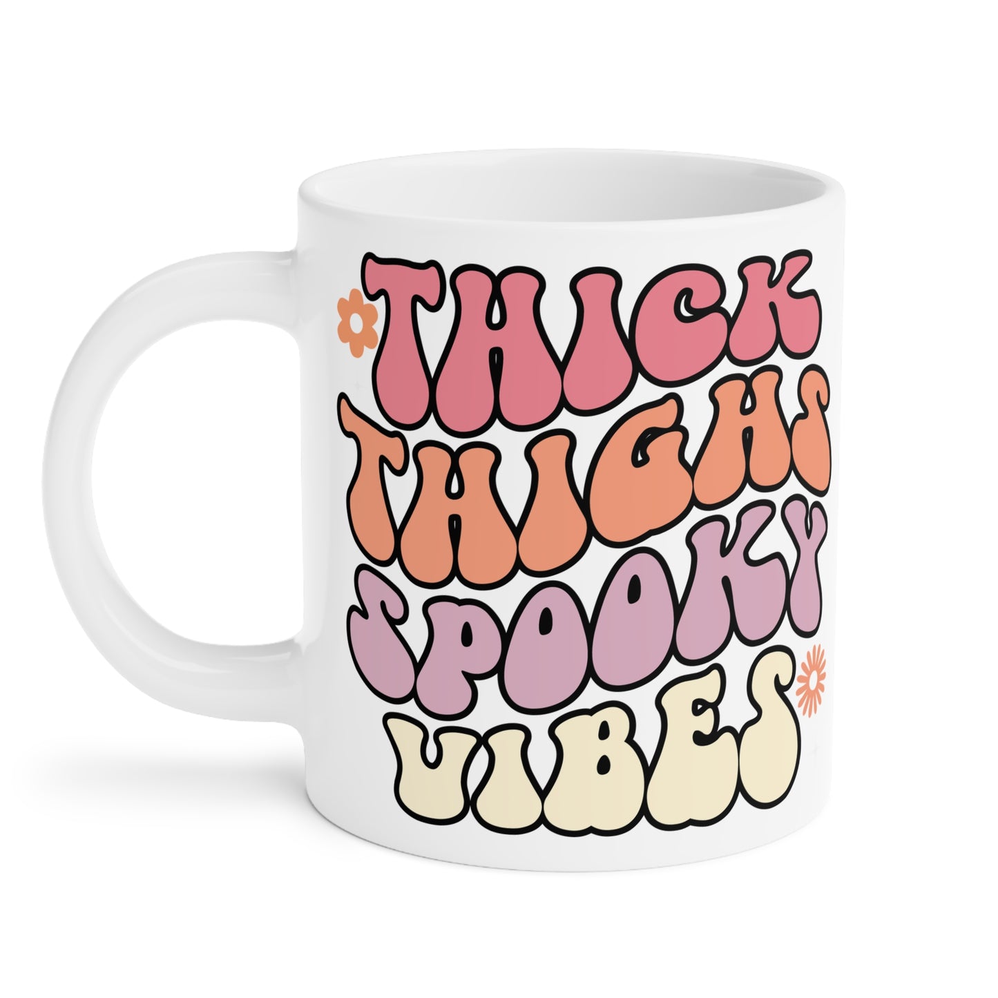 Thick Thighs Spooky Vibes Coffee Mug – White Ceramic | Halloween Groovy Vibes