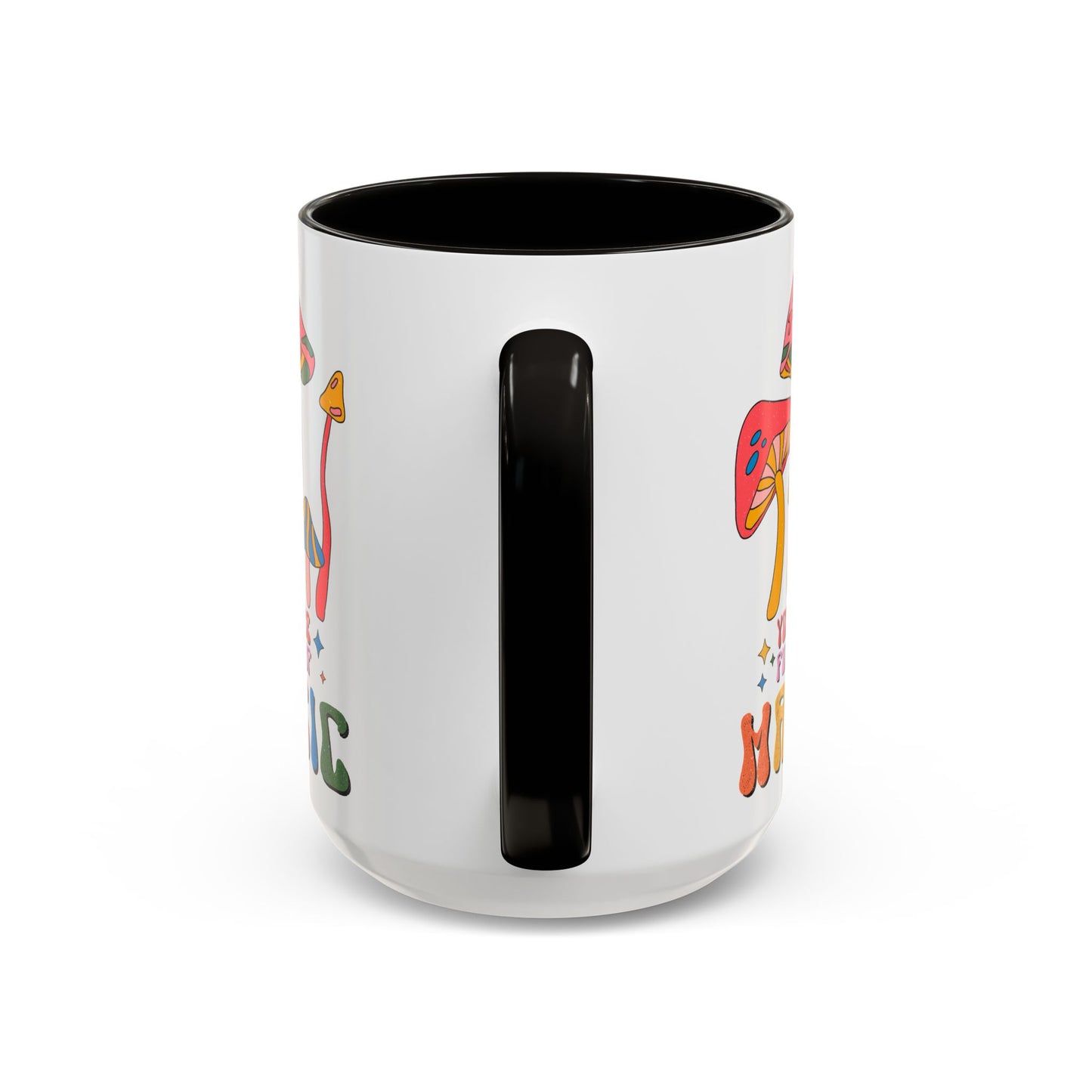 You Are Full of Magic – Accent Mug (11oz/15oz)