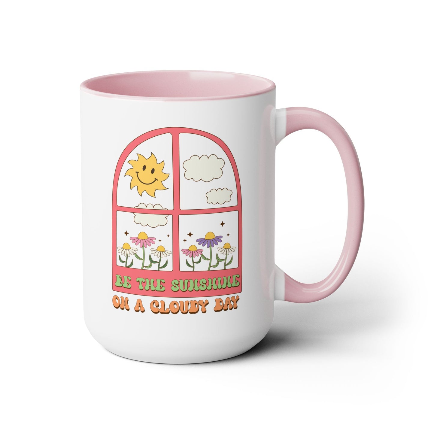 Be The Sunshine Coffee Mug 15oz - Cloudy Day Inspiration, Sun & Flower Window Design, Motivational Drinkware - Uplifting Gift Idea