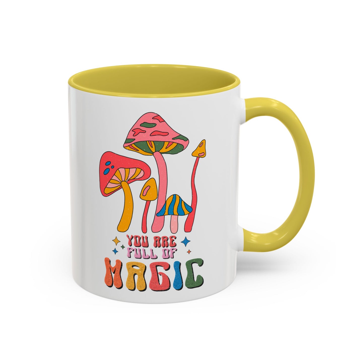 You Are Full of Magic – Accent Mug (11oz/15oz)