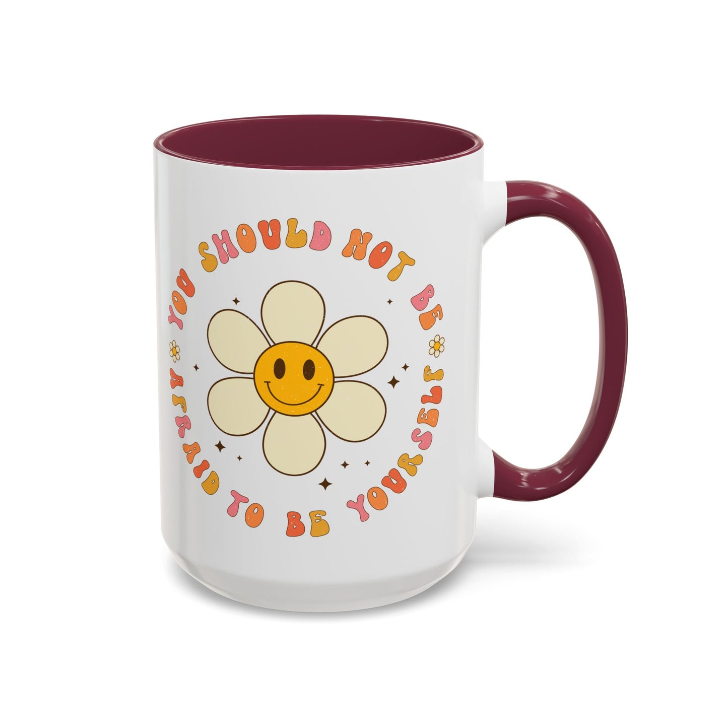 Don’t Be Afraid To Be Yourself Accent Mug – Smiley Flower | 11oz 15oz Colored Handle