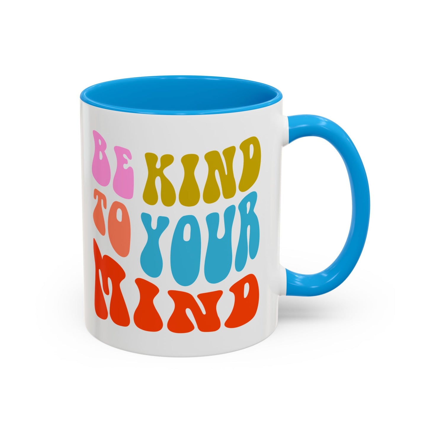 Be Kind To Your Mind Accent Mug – Retro Rainbow Letters | 11oz 15oz Multiple colors