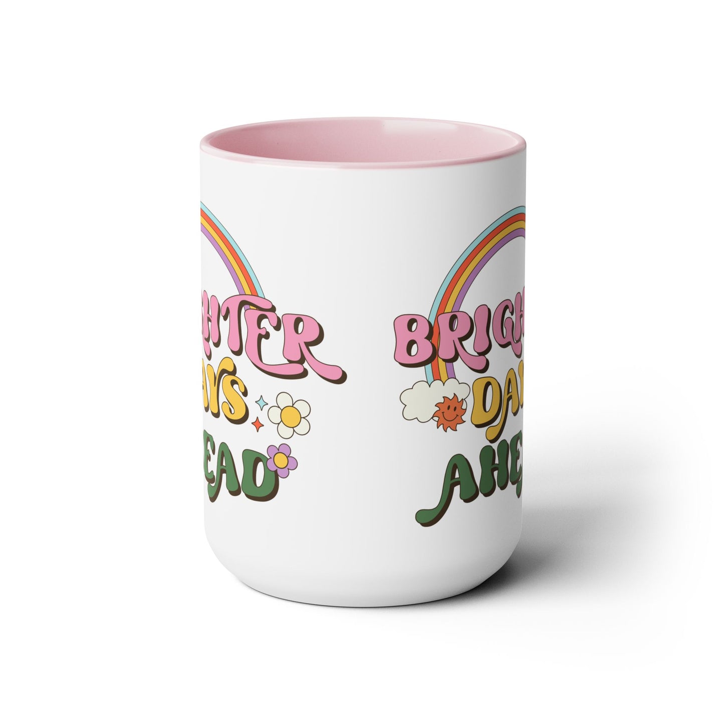 Brighter Days Ahead Coffee Mug – Rainbow Retro Positivity | 15oz Accent