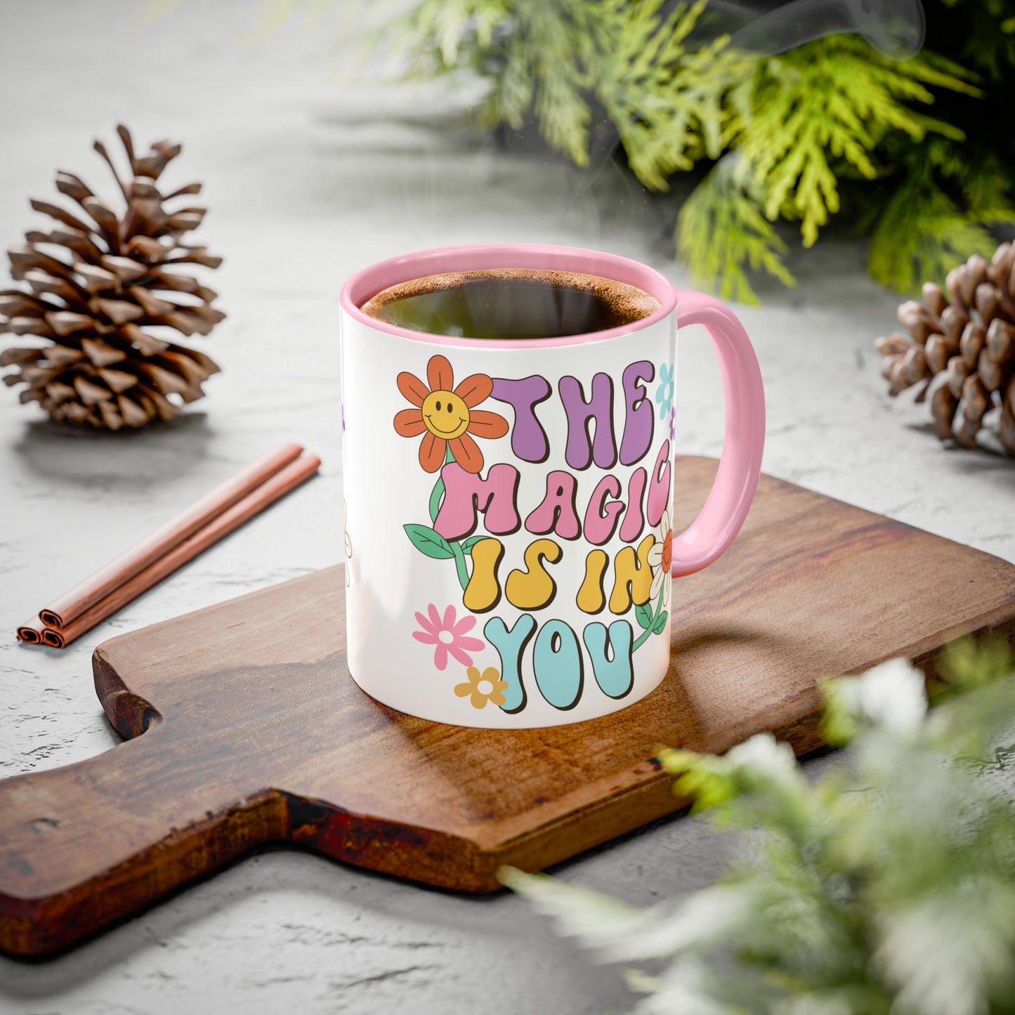 The Magic Is In You Accent Mug – Retro Flower Lettering | 11oz 15oz Colored Handle