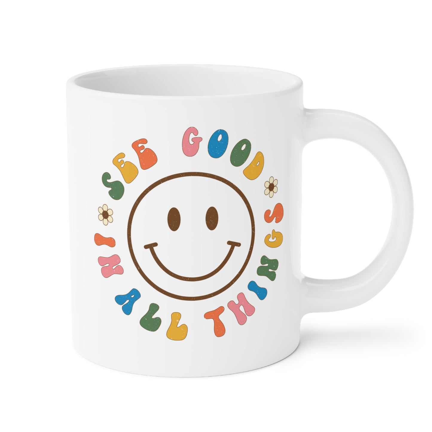 See Good In All Things – Ceramic Mug (11oz/15oz/20oz)