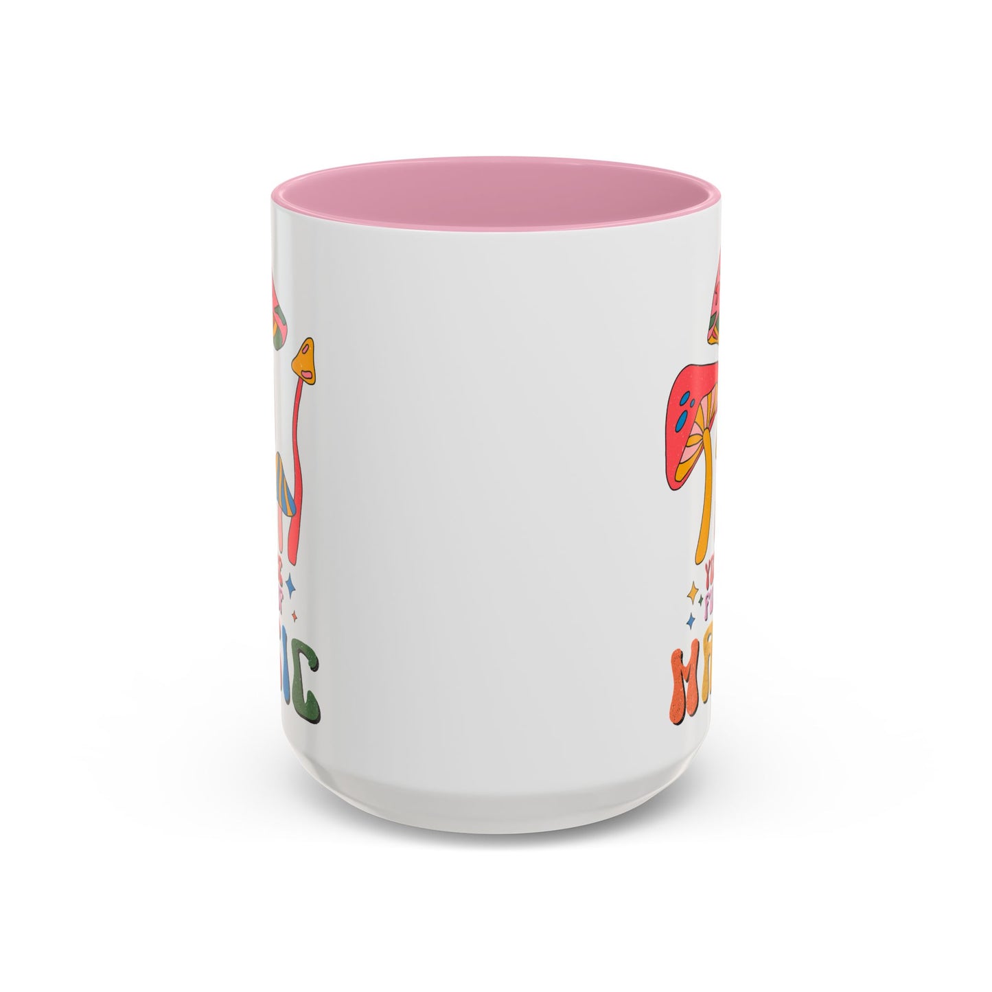 You Are Full of Magic – Accent Mug (11oz/15oz)