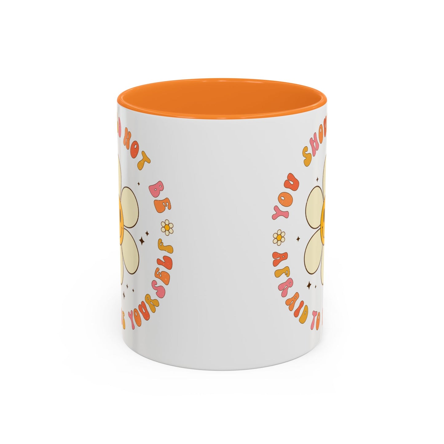 Don’t Be Afraid To Be Yourself Accent Mug – Smiley Flower | 11oz 15oz Colored Handle