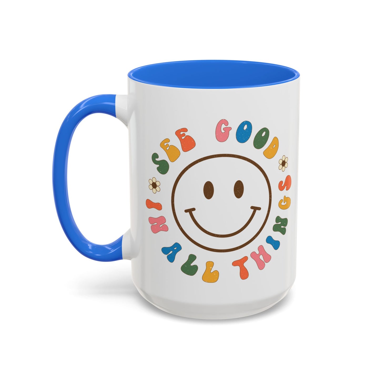 See Good In All Things – Accent Mug (11oz/15oz)