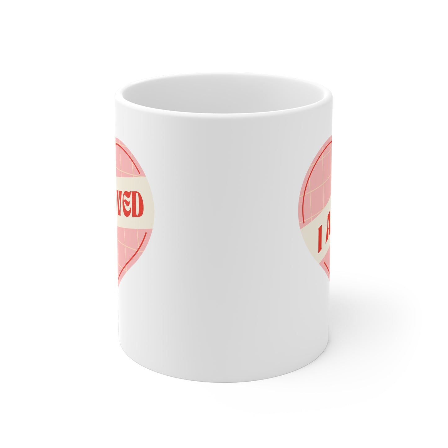 I Am Loved Heart – Self-Love Ceramic Mug (11oz/15oz/20oz)