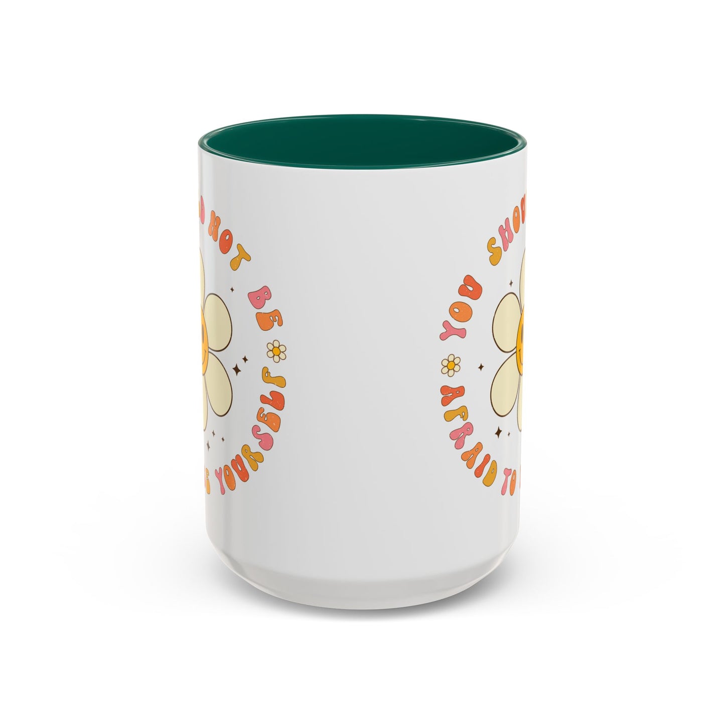 Don’t Be Afraid To Be Yourself Accent Mug – Smiley Flower | 11oz 15oz Colored Handle