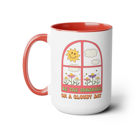 Be The Sunshine Coffee Mug 15oz - Cloudy Day Inspiration, Sun & Flower Window Design, Motivational Drinkware - Uplifting Gift Idea