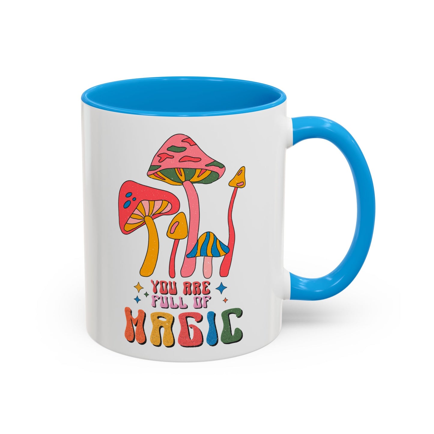 You Are Full of Magic – Accent Mug (11oz/15oz)