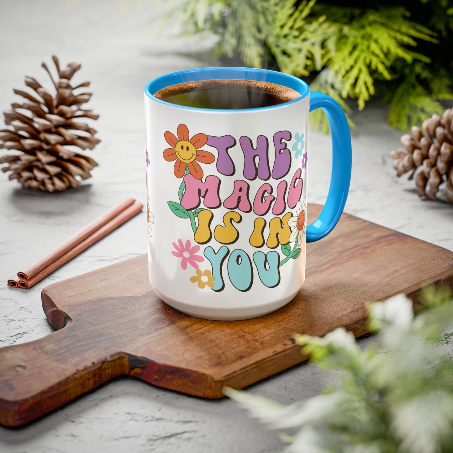 The Magic Is In You Accent Mug – Retro Flower Lettering | 11oz 15oz Colored Handle