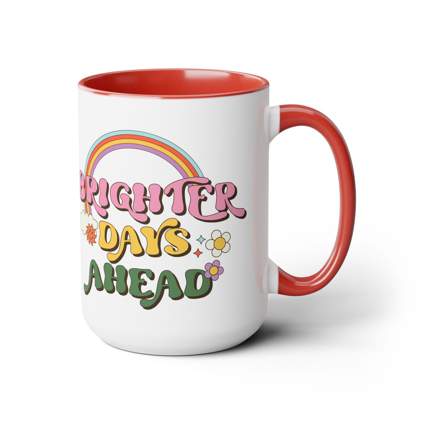 Brighter Days Ahead Coffee Mug – Rainbow Retro Positivity | 15oz Accent