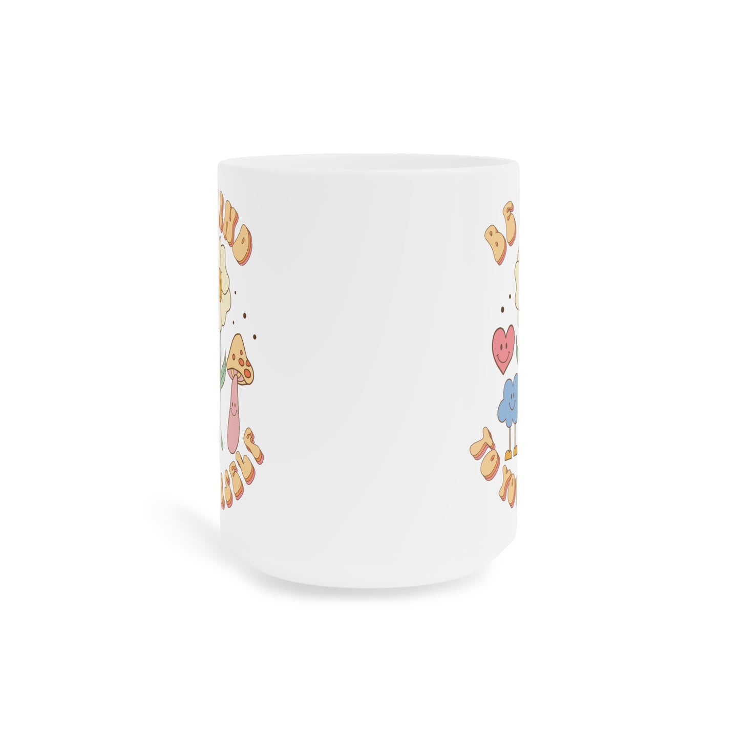 Be Kind to Yourself Affirmation Mug – White (11oz, 15oz, 20oz)