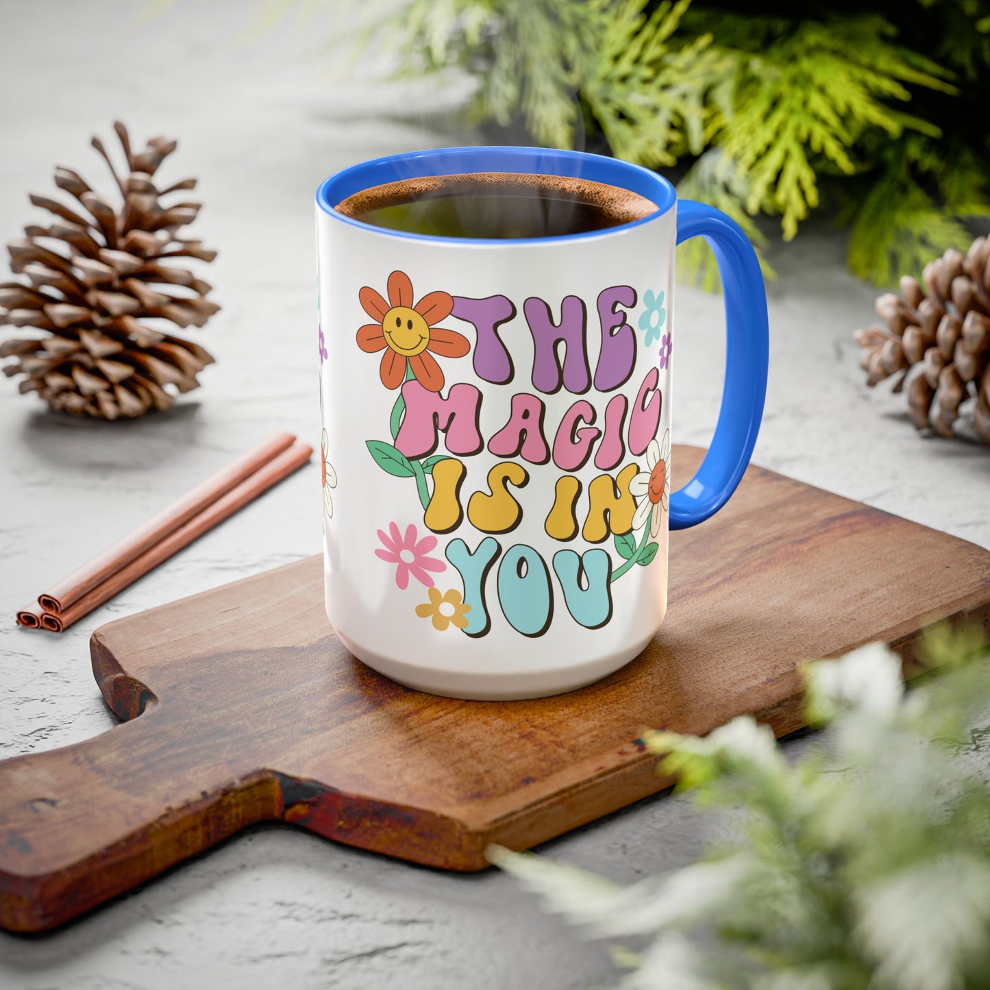 The Magic Is In You Accent Mug – Retro Flower Lettering | 11oz 15oz Colored Handle