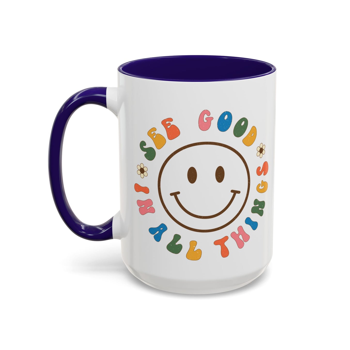 See Good In All Things – Accent Mug (11oz/15oz)
