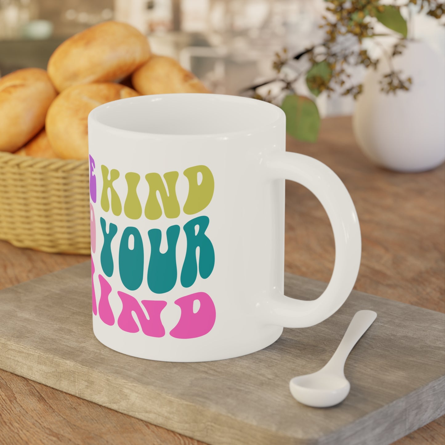Be Kind To Your Mind Ceramic Mug – 11oz, 15oz, 20oz