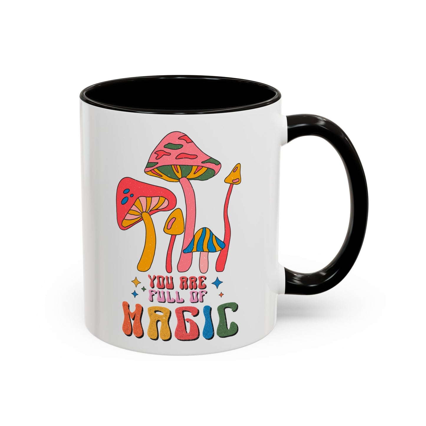 You Are Full of Magic – Accent Mug (11oz/15oz)