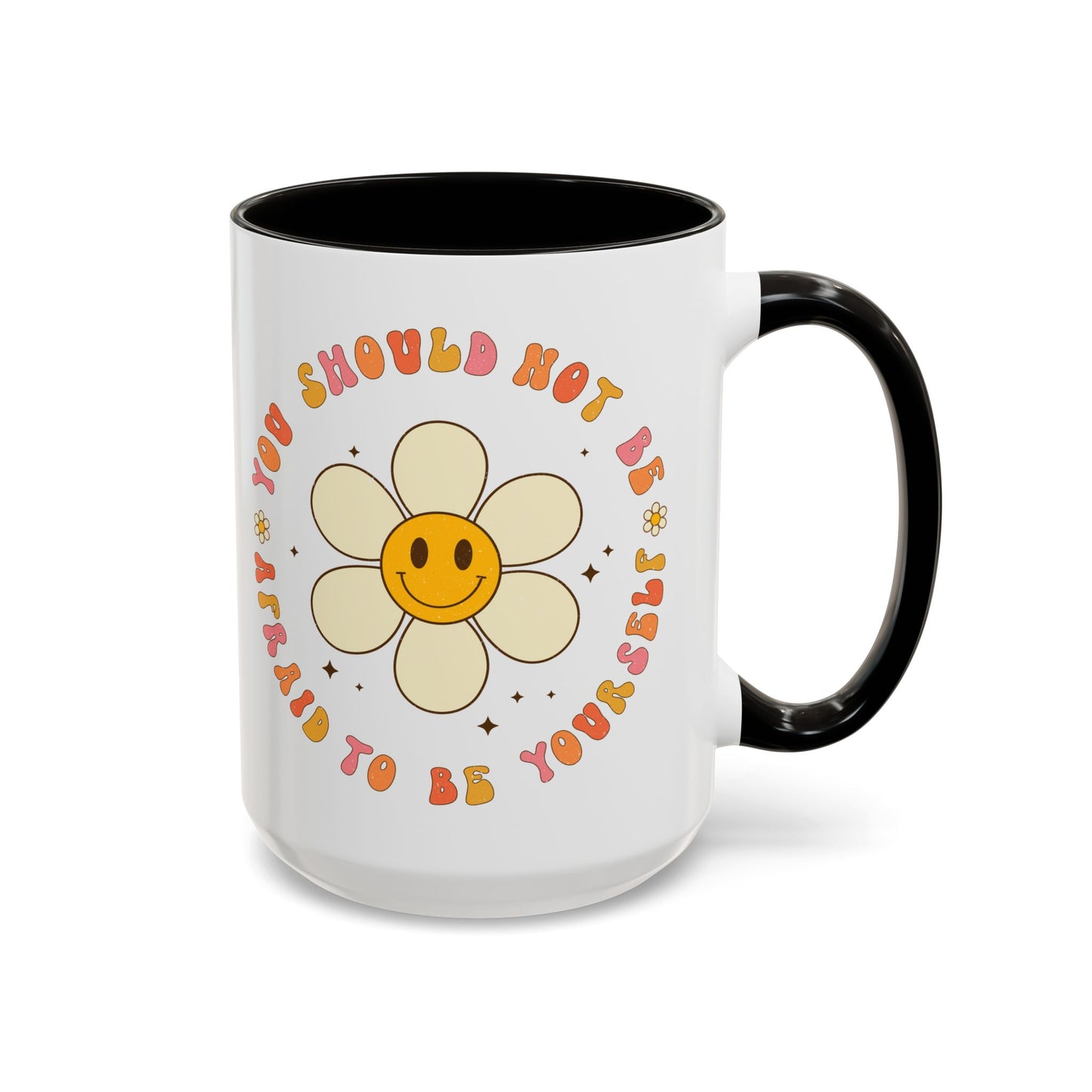 Don’t Be Afraid To Be Yourself Accent Mug – Smiley Flower | 11oz 15oz Colored Handle