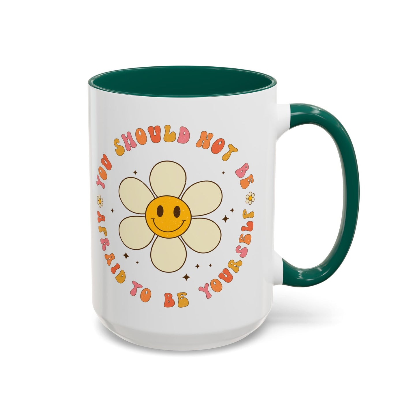 Don’t Be Afraid To Be Yourself Accent Mug – Smiley Flower | 11oz 15oz Colored Handle