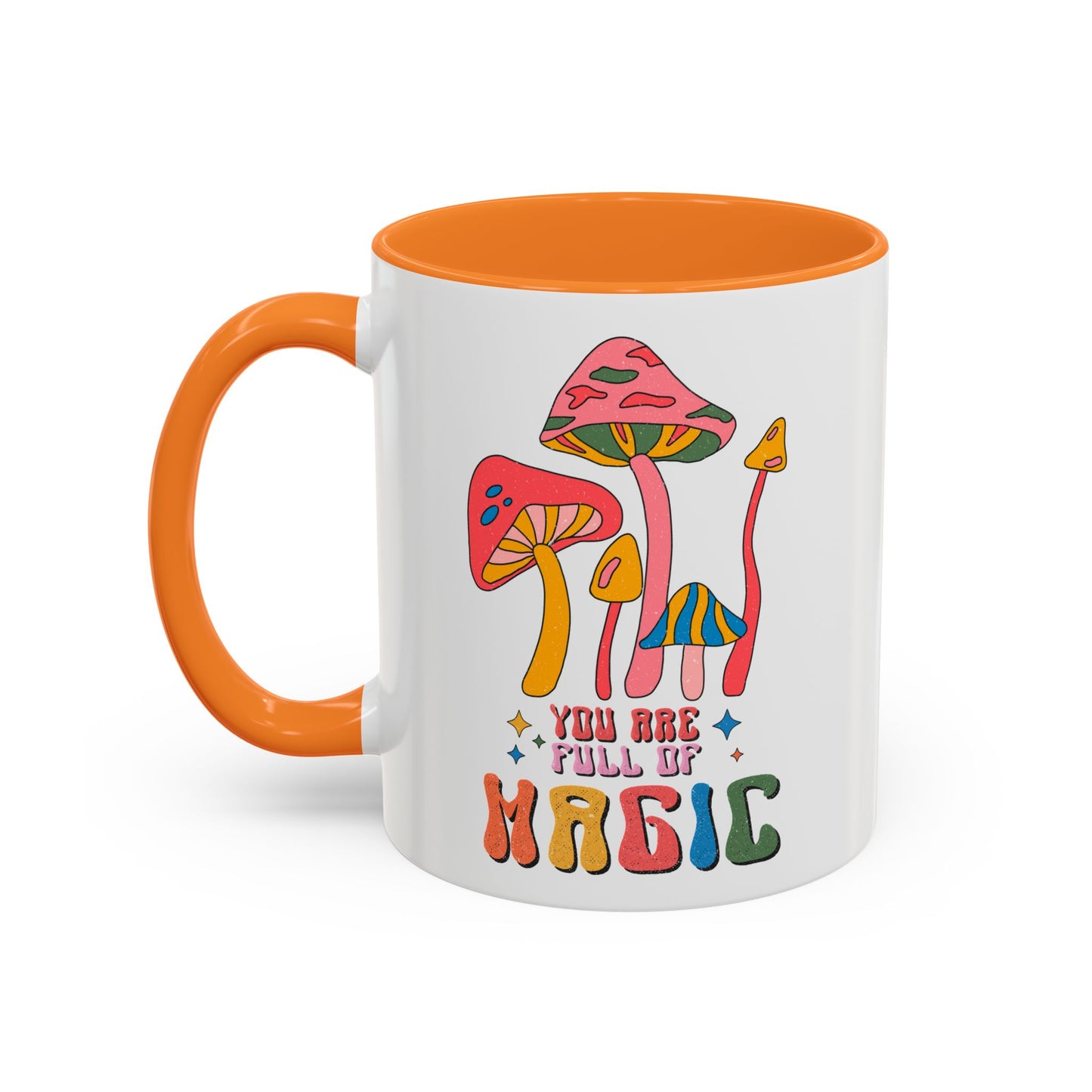 You Are Full of Magic – Accent Mug (11oz/15oz)