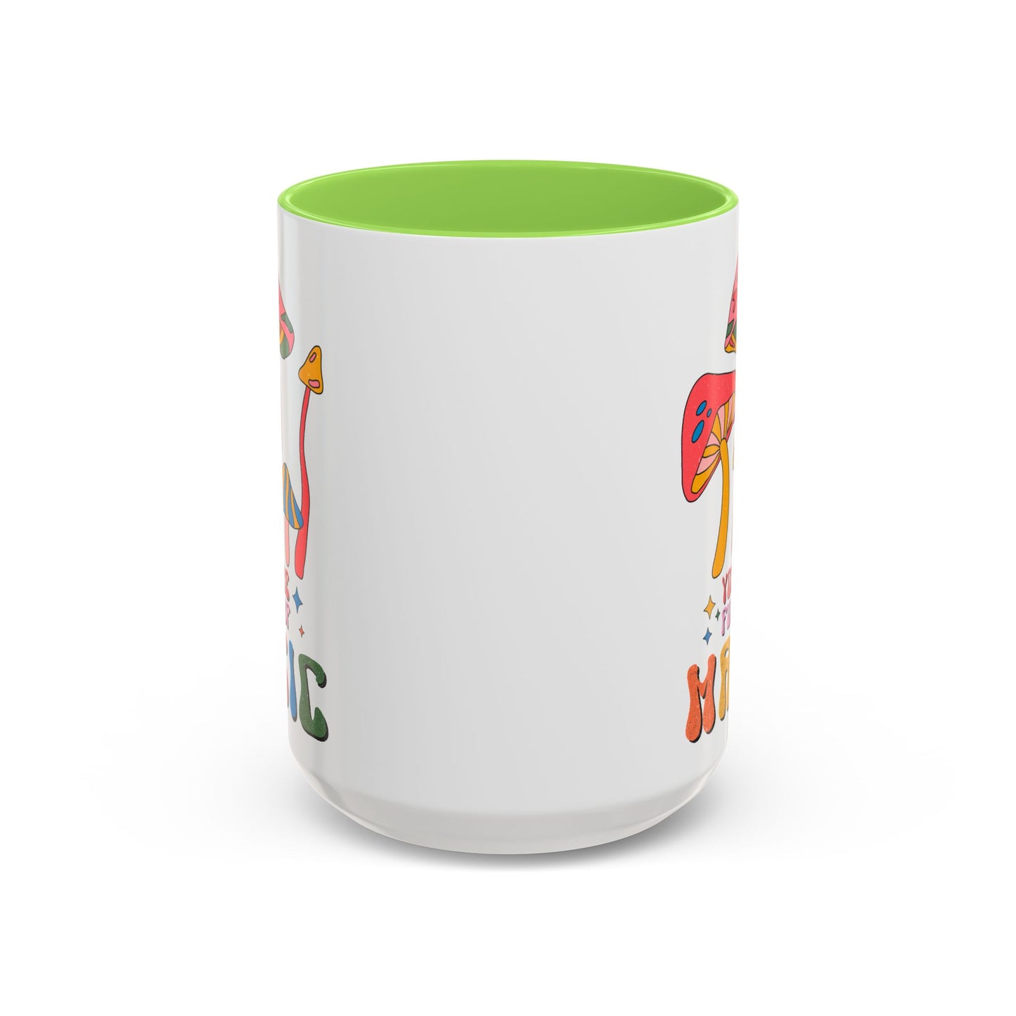 You Are Full of Magic – Accent Mug (11oz/15oz)