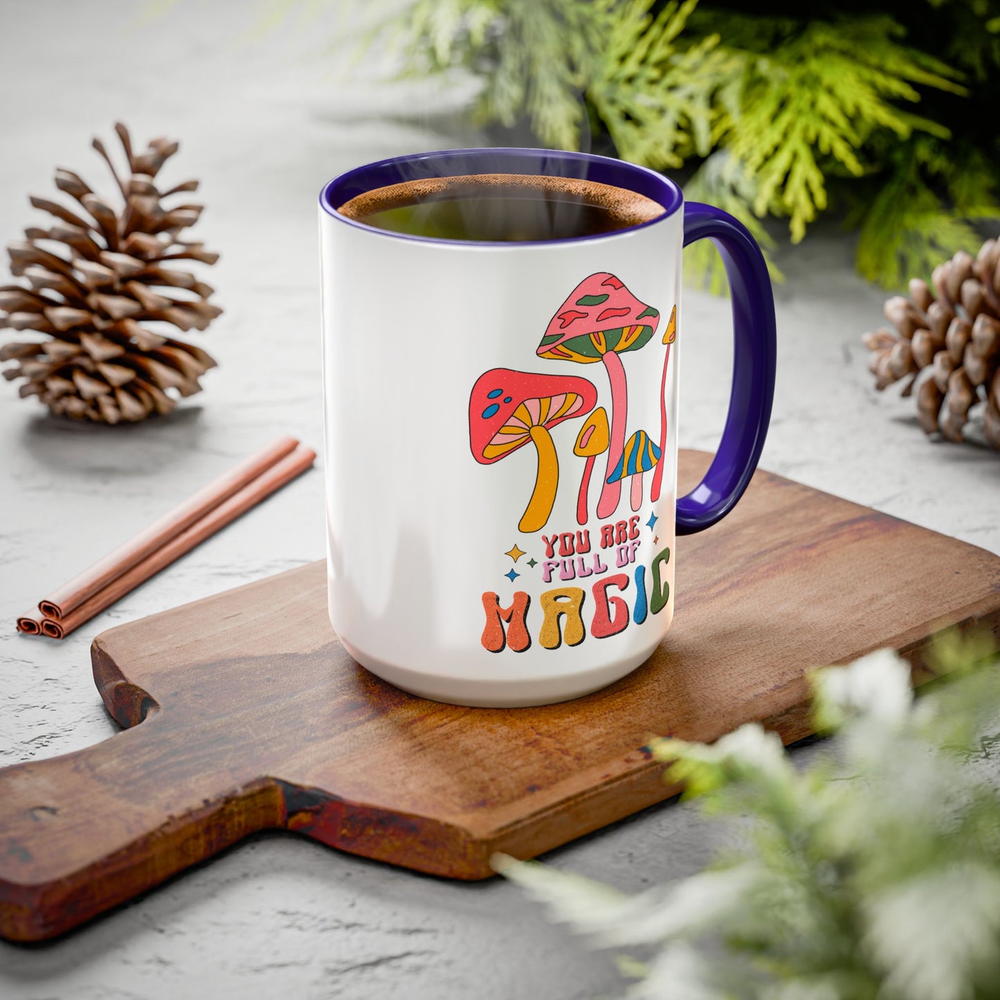 You Are Full of Magic – Accent Mug (11oz/15oz)