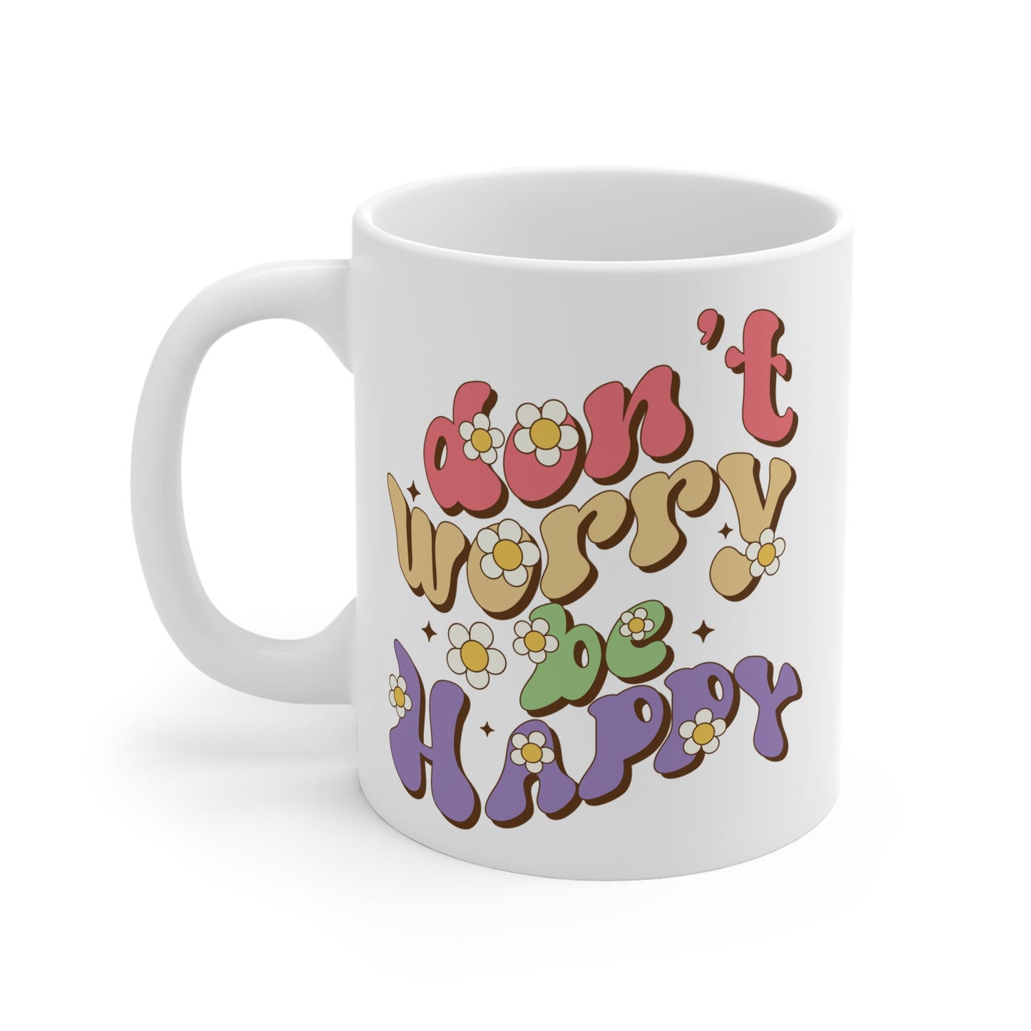Don’t Worry Be Happy Groovy Mug – Retro 70s Positive Vibes Coffee Cup (11oz/15oz/20oz)