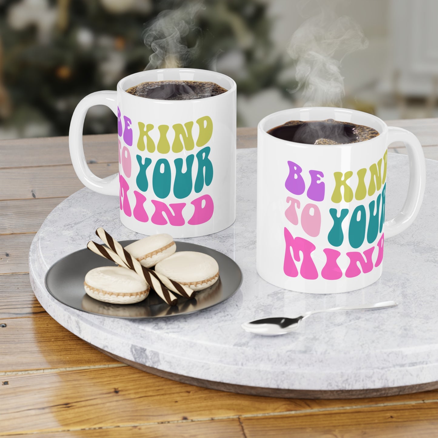 Be Kind To Your Mind Ceramic Mug – 11oz, 15oz, 20oz