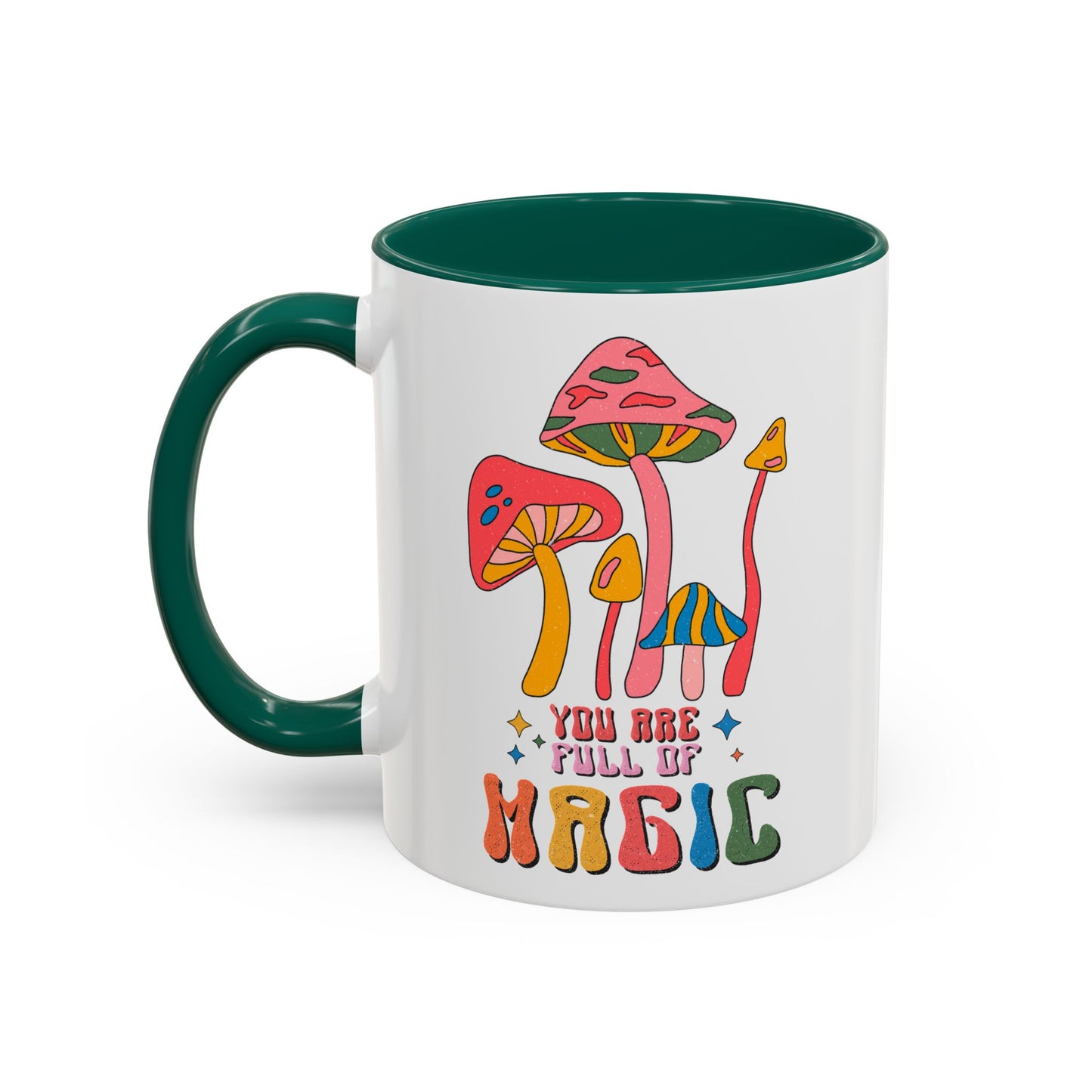 You Are Full of Magic – Accent Mug (11oz/15oz)