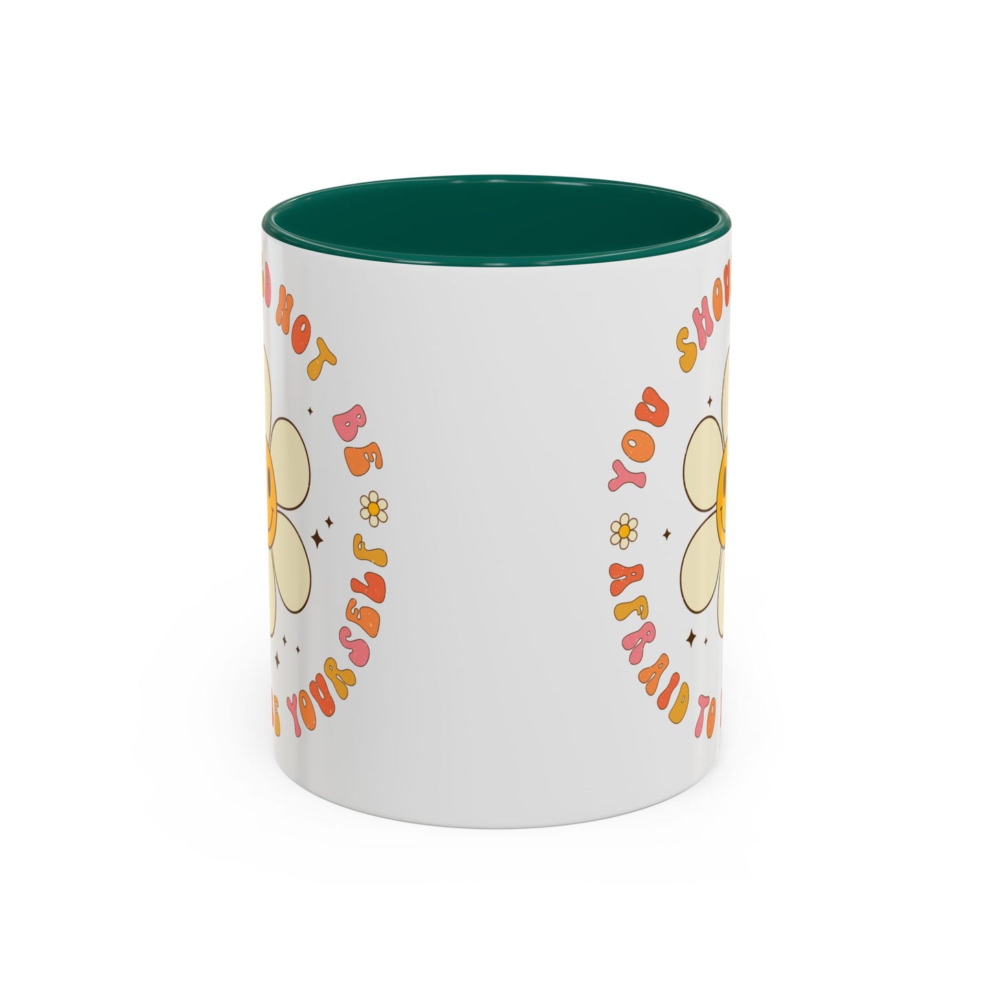 Don’t Be Afraid To Be Yourself Accent Mug – Smiley Flower | 11oz 15oz Colored Handle