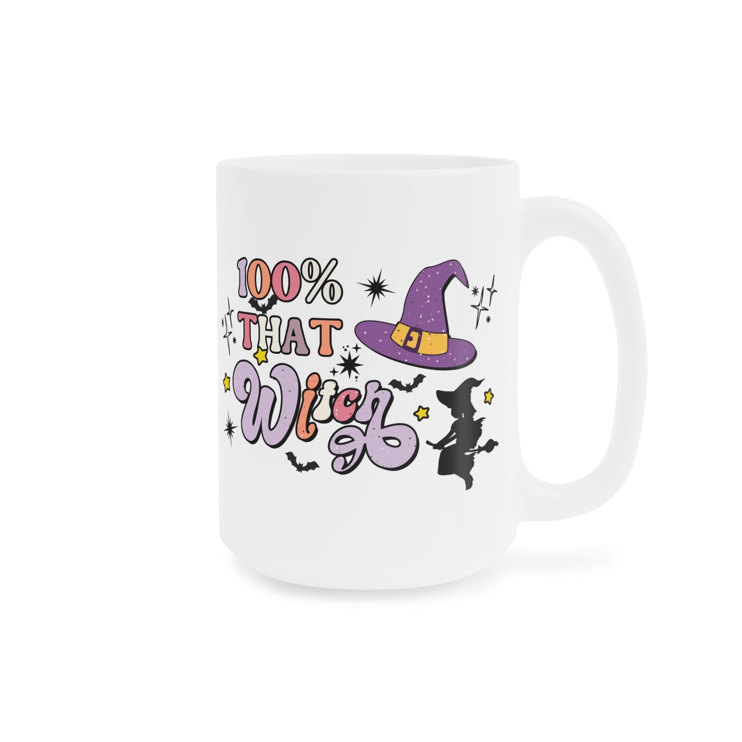 100% That Witch Coffee Mug – White Ceramic | Halloween Groovy Vibes