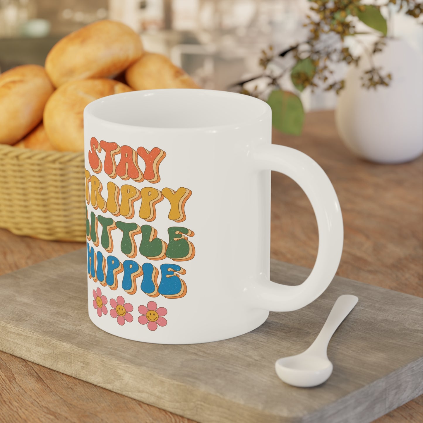 Stay Trippy Little Hippie Coffee Mug – White (11oz, 15oz, 20oz)