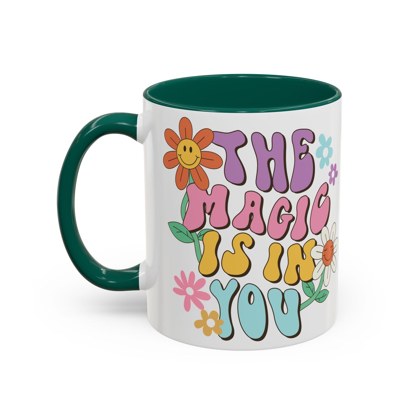The Magic Is In You Accent Mug – Retro Flower Lettering | 11oz 15oz Colored Handle
