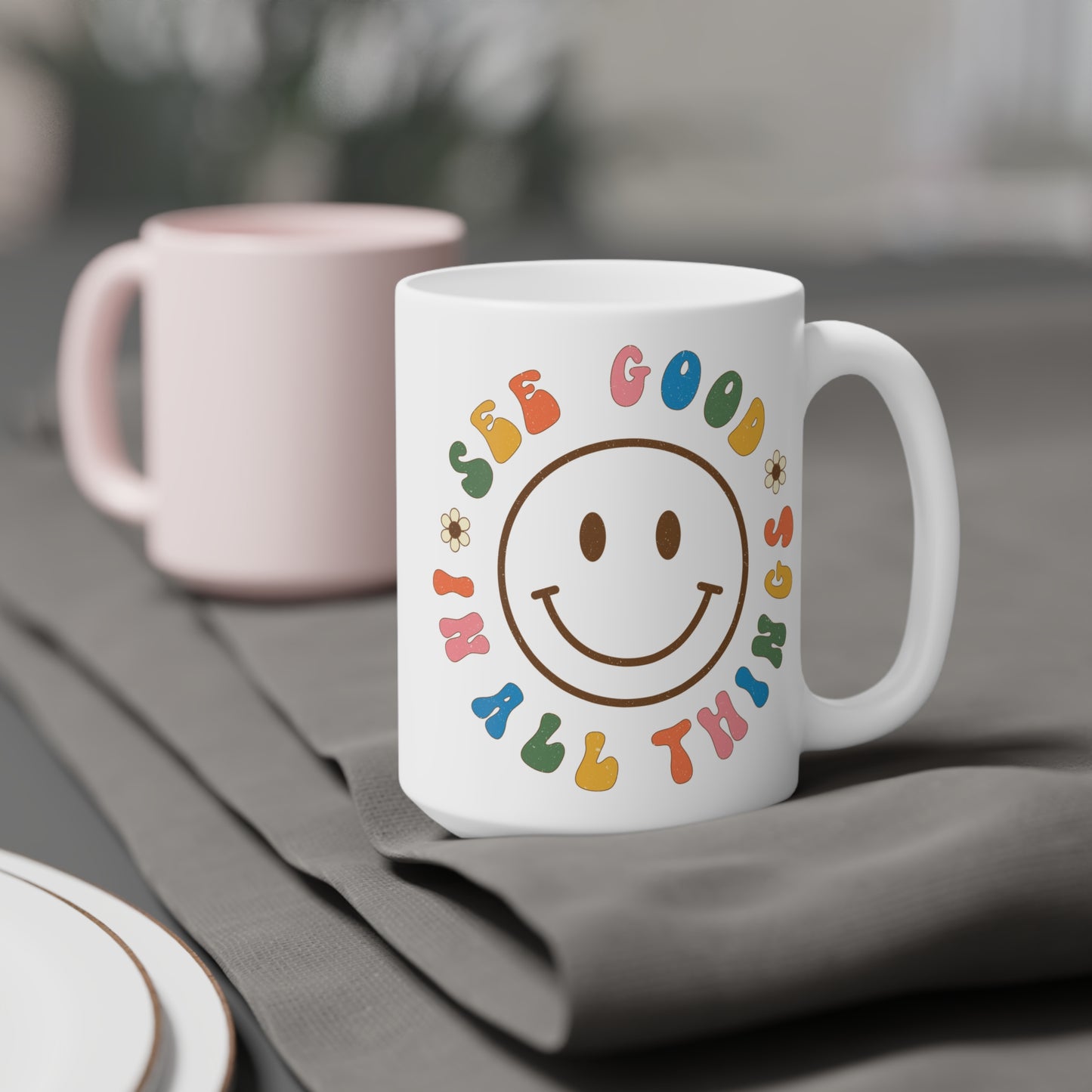 See Good In All Things – Ceramic Mug (11oz/15oz/20oz)